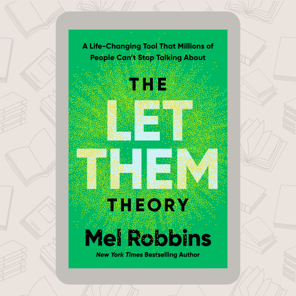 An image of Mel Robbins' book, The Let Them Theory, on a pale background